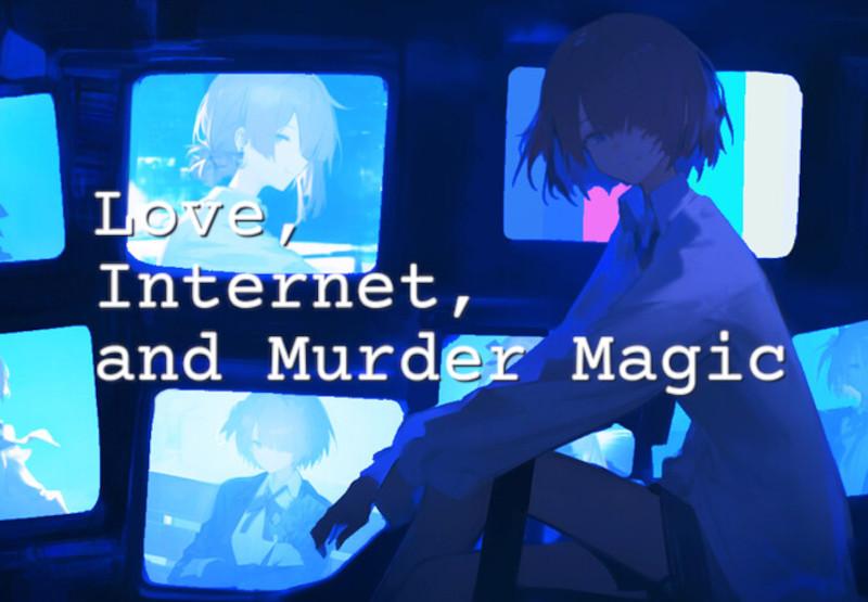 Love, Internet, And Murder Magic بي سي ستيم كود رقمي