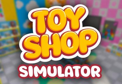 Toy Shop Simulator بي سي ستيم حساب