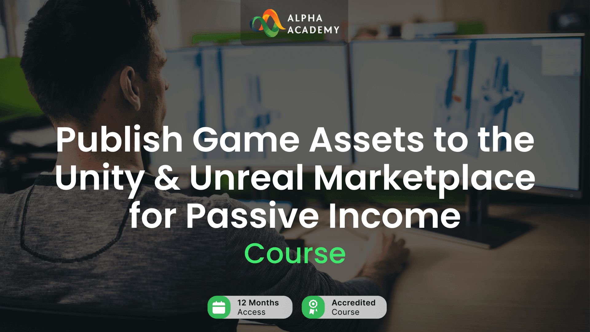 Publish Game Assets To The Unity & Unreal Marketplace For Passive Income Alpha Academy كود