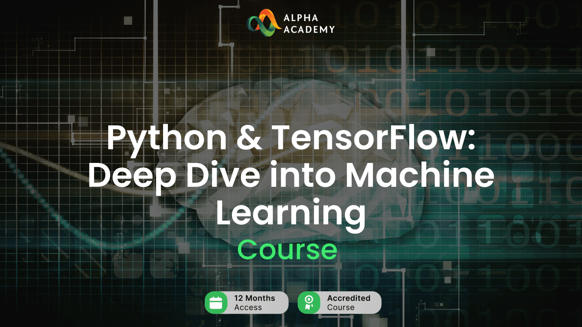Python & TensorFlow: Deep Dive Into Machine Learning Alpha Academy كود
