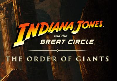Indiana Jones And The Great Circle - The Order Of Giants DLC إكس بوكس سيريس X|S / بي سي كود رقمي
