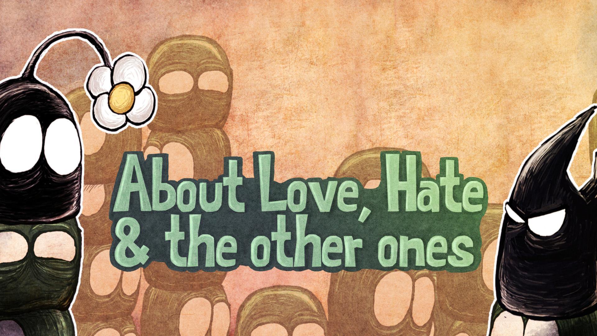 About Love, Hate And The Other Ones بي سي ستيم حساب