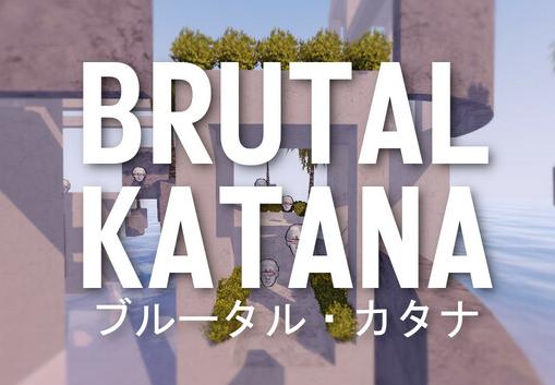 BRUTAL KATANA بي سي ستيم كود رقمي