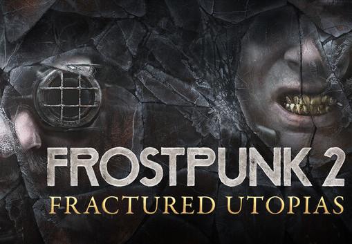 Frostpunk 2 - Fractured Utopias DLC بي سي ستيم كود رقمي