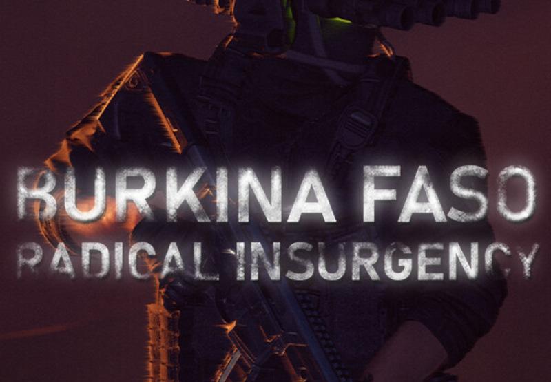 Burkina Faso: Radical Insurgency بي سي ستيم كود رقمي