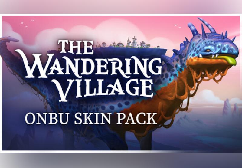 The Wandering Village - Onbu Skin Pack DLC بي سي ستيم كود رقمي