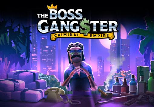The Boss Gangster: Criminal Empire بي سي ستيم كود رقمي