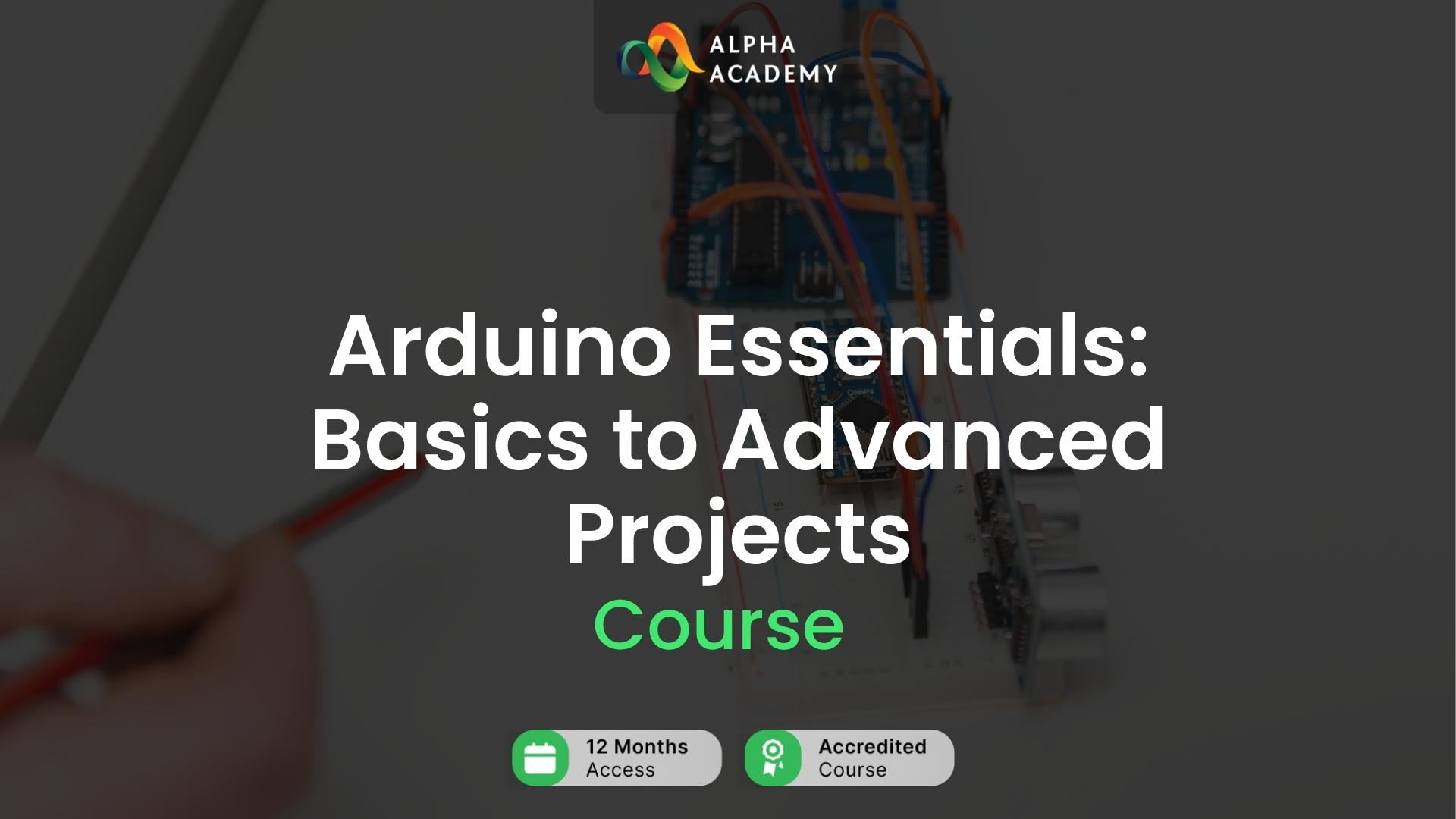 Arduino Essentials: Basics To Advanced Projects Alpha Academy كود