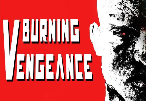Burning Vengeance ستيم كود رقمي