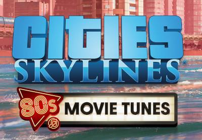 Cities: Skylines - 80'S Movies Tunes DLC اوروبي ستيم كود رقمي