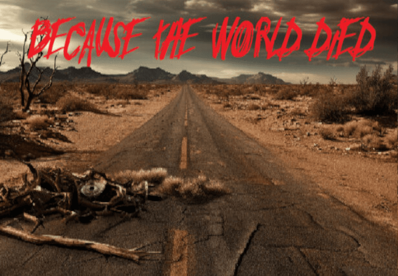 Because The World Died بي سي ستيم كود رقمي