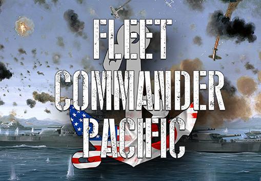 Fleet Commander: Pacific بي سي ستيم كود رقمي