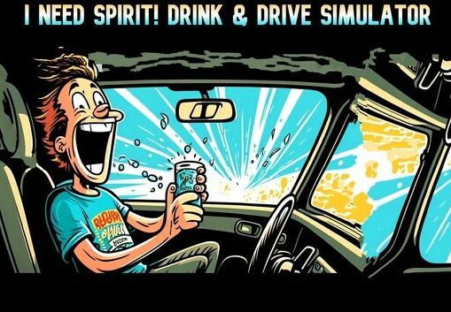 I Need For Spirit: Drink & Drive Simulator ستيم كود رقمي