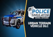 Police Simulator: Patrol Officers - Urban Terrain Vehicle DLC اوروبي (Without الماني) بلايستيشن 5 كود رقمي