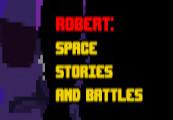 Robert: Space Stories And Battles ستيم كود رقمي