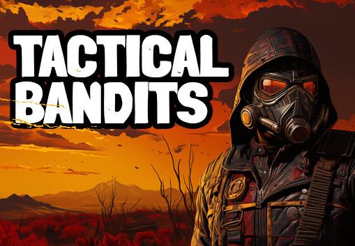 TACTICAL BANDITS إكس بوكس سيريس X|S حساب