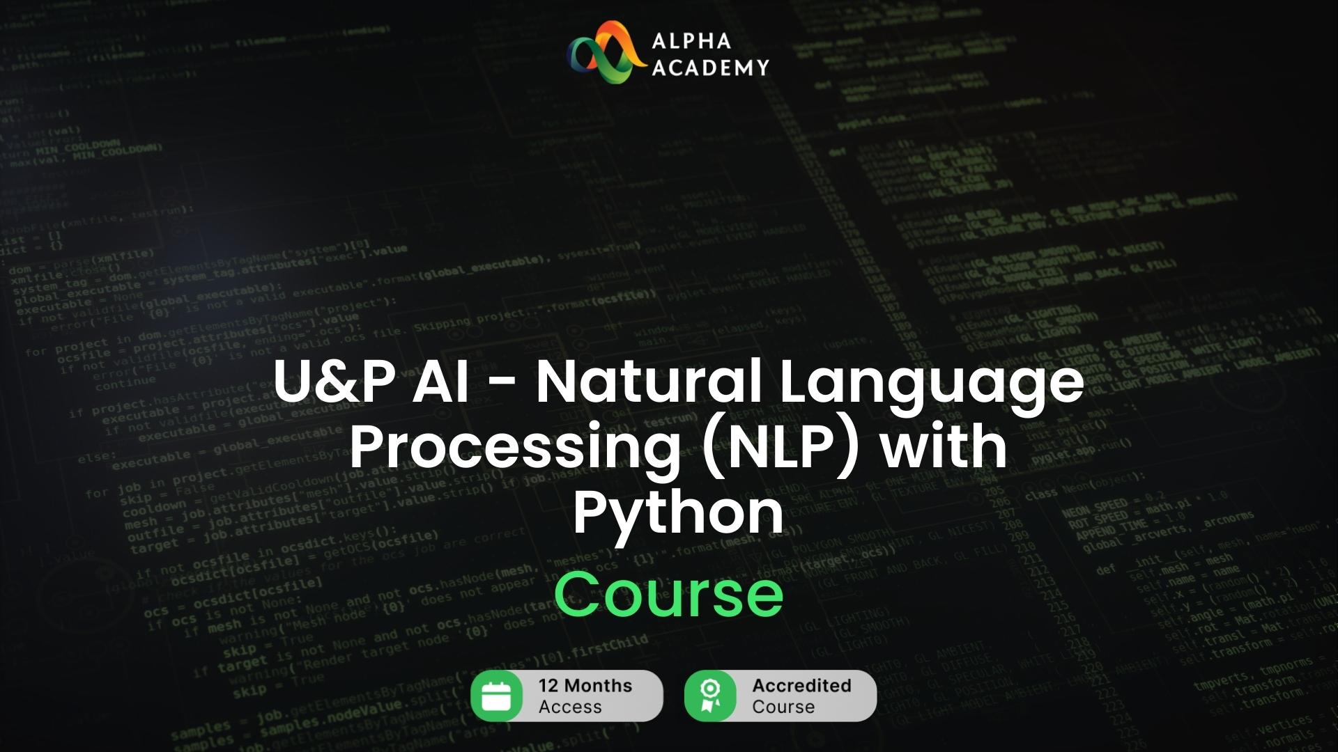 U&P AI - Natural Language Processing (NLP) With Python Alpha Academy كود