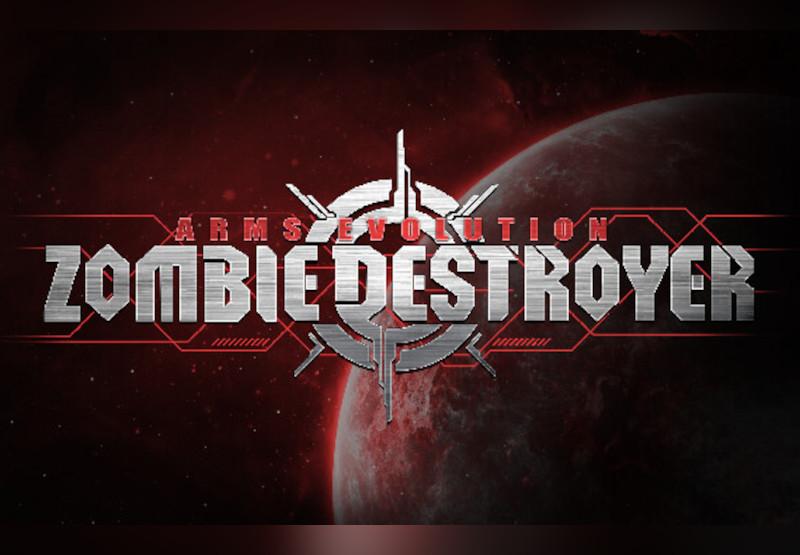 Arms Evolution - ZOMBIE DESTROYER ستيم كود رقمي