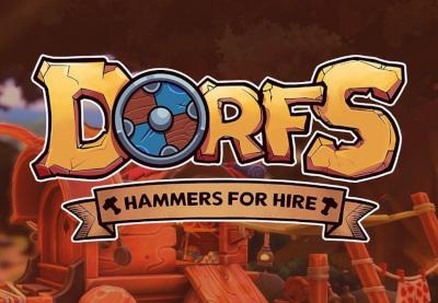 Dorfs: Hammers For Hire ستيم كود رقمي
