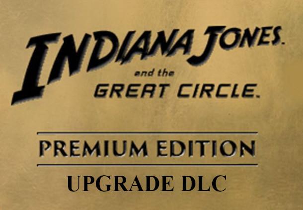 Indiana Jones And The Great Circle - Digital بريميوم اصدار Upgrade DLC اوروبي إكس بوكس سيريس X|S / بي سي كود رقمي