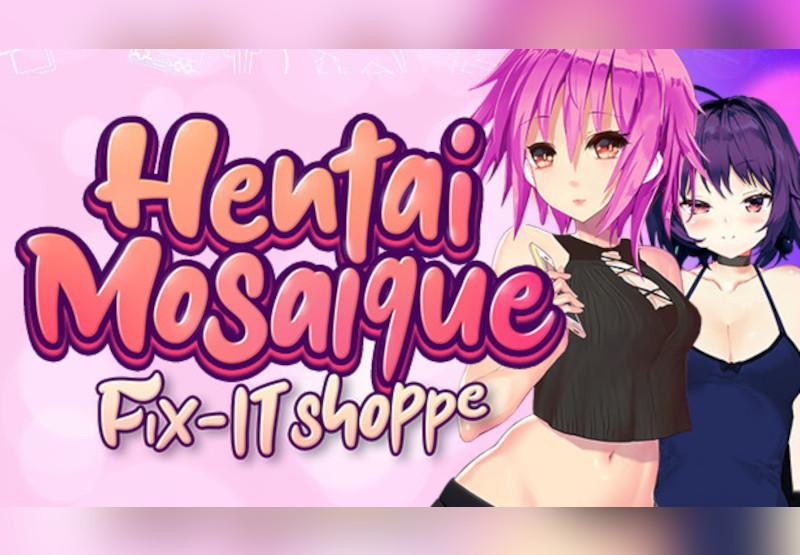 Hentai Mosaique Fix-IT Shoppe ستيم كود رقمي