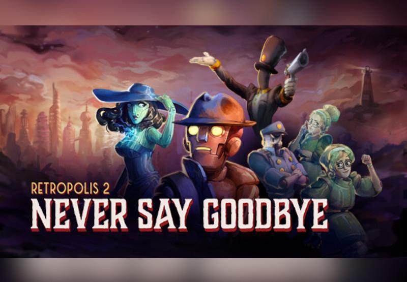 Retropolis 2: Never Say Goodbye اوروبي بلايستيشن 5 كود رقمي