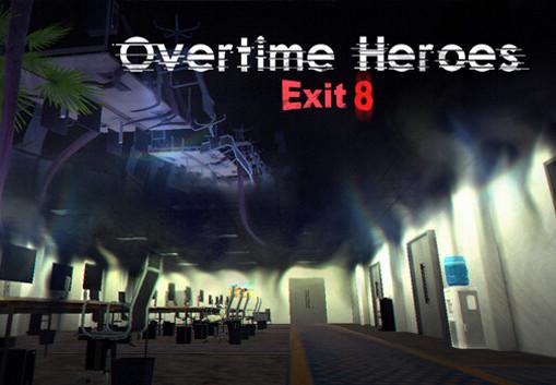 Overtime Heroes Exit 8 بي سي ستيم كود رقمي