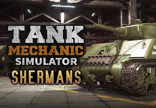 Tank Mechanic Simulator – Shermans DLC اوروبي بي سي ستيم كود رقمي