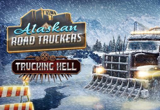 Alaskan Road Truckers - Trucking Hell DLC ستيم كود رقمي